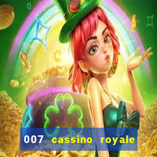 007 cassino royale download dublado 4shared